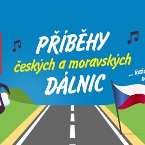 Příběhy českých a moravských dálnic