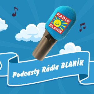 Podcasty Rádia BLANÍK